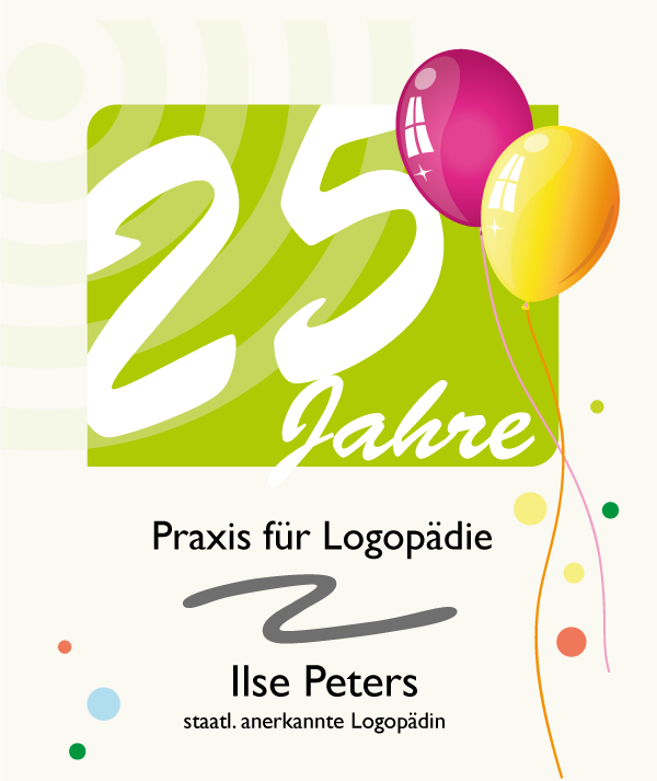 20 Jahre Praxis für Logopädie Ilse Peters 25 Jahre Praxis für Logopädie Ilse Peters